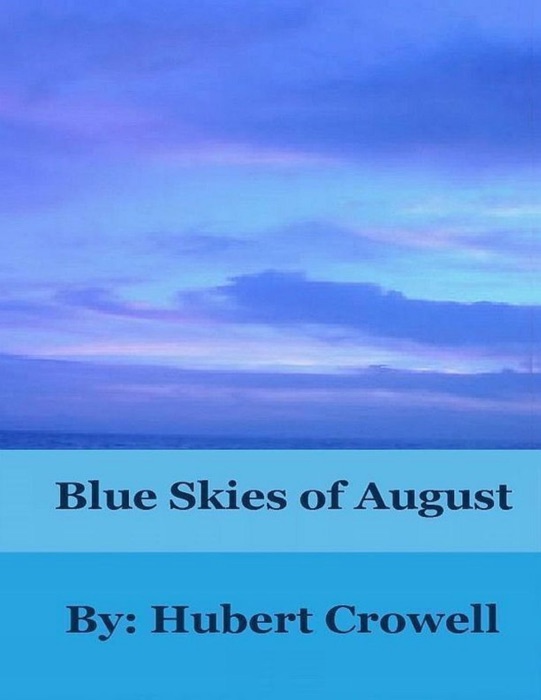 Blue Skies of August
