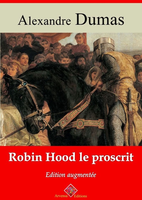 Robin Hood le proscrit – suivi d'annexes