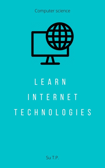 Learn Internet Technologies