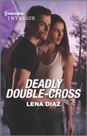Deadly Double-Cross - Lena Diaz by  Lena Diaz PDF Download