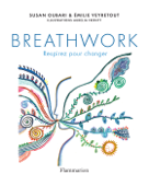 Breathwork. Respirez pour changer - Susan Oubari & Émilie Veyretout