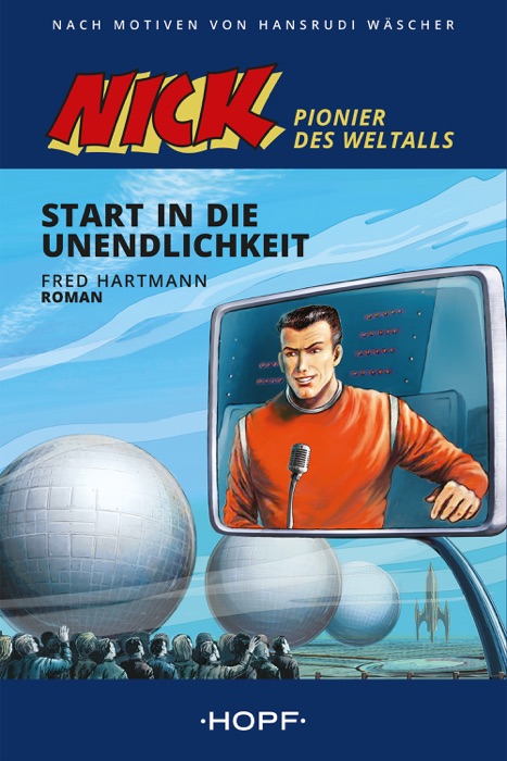 Nick 1 (Pionier des Weltalls): Start in die Unendlichkeit