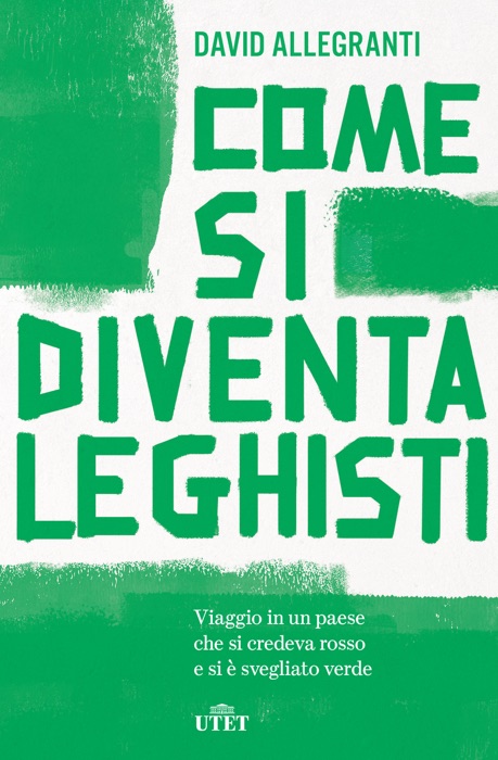 Come si diventa leghisti