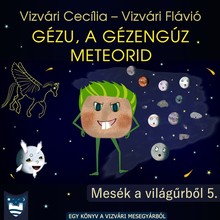 Gézu, a gézengúz meteorid