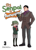 My Senpai is Annoying Vol. 3 - Shiromanta