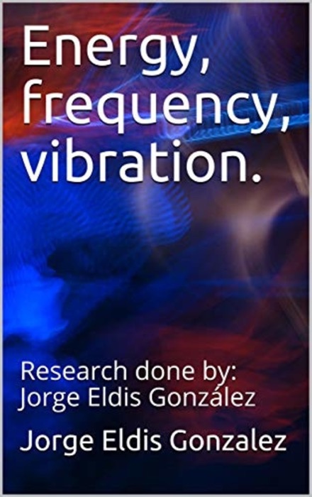 Energy, Frequency, Vibration