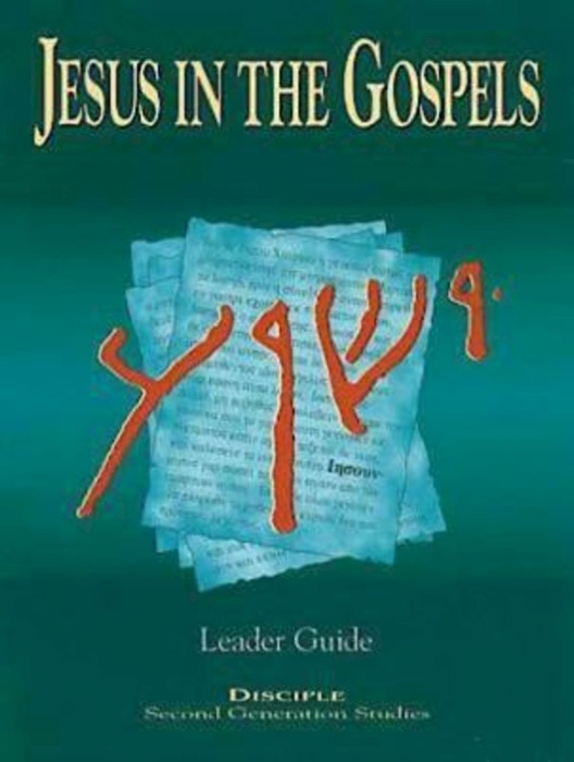 Jesus in the Gospels: Leader Guide