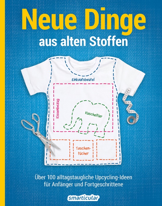 Neue Dinge aus alten Stoffen