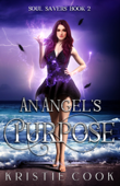 An Angel's Purpose - Kristie Cook