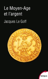Book's Cover of Le Moyen Age et l'argent