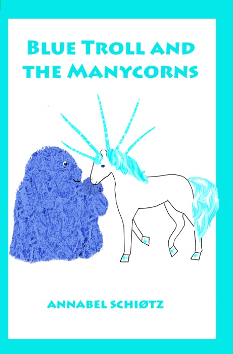 Blue Troll And The Manycorns