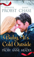 Jennifer Probst, Emma Chase, Kristen Proby, Melody Anne & Kate Meader - Baby, It's Cold Outside artwork