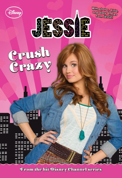 Jessie:  Crush Crazy