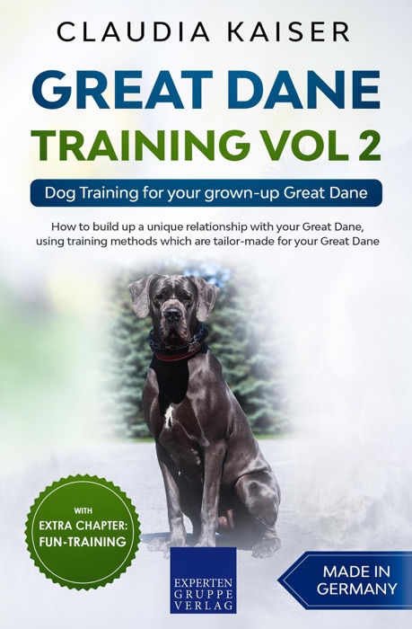 Great Dane Training Vol 2 – Dog Training for your grown-up Great Dane