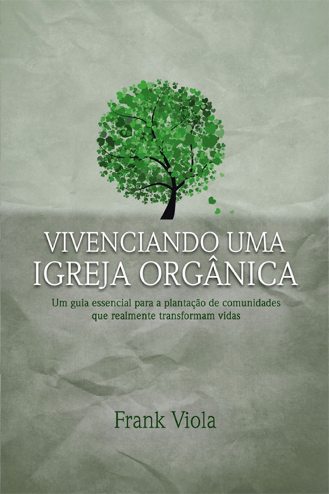 Vivenciando uma igreja orgânica