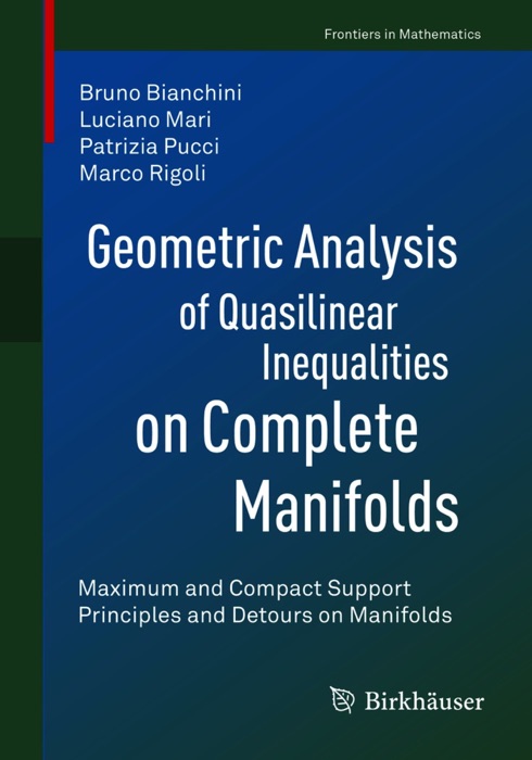 Geometric Analysis of Quasilinear Inequalities on Complete Manifolds