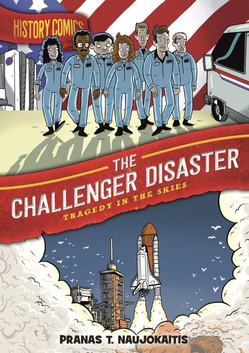 History Comics: The Challenger Disaster