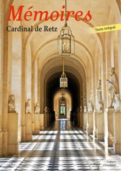 Mémoires du Cardinal de Retz - Cardinal de Retz