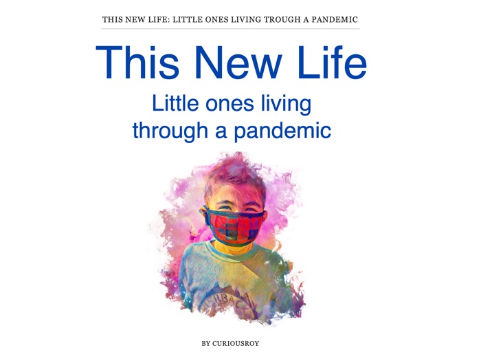 This New Pandemic Life for Kids