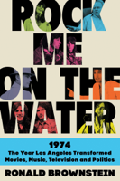 Ronald Brownstein - Rock Me on the Water artwork