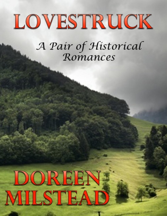 Lovestruck: A Pair of Historical Romances