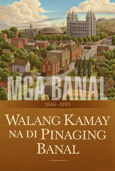 Mga Banal: Ang Kuwento ng Simbahan ni Jesucristo sa mga Huling Araw, Tomo 2