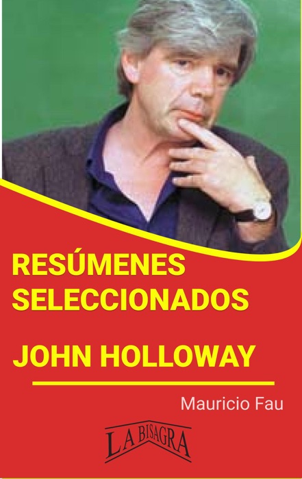 Resúmenes Seleccionados: John Holloway