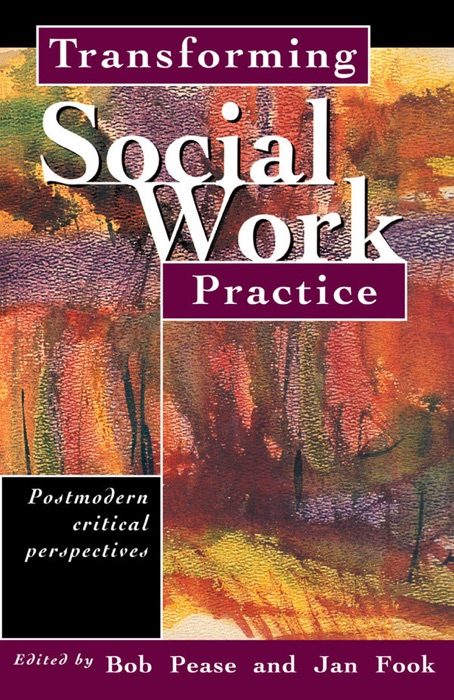 Transforming Social Work Practice