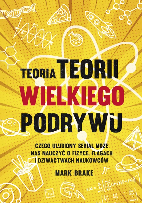 Teoria Teorii wielkiego podrywu.