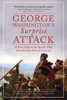 George Washington's Surprise Attack - Phillip Thomas Tucker