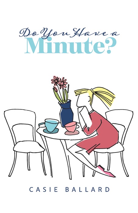 Do You Have a Minute?