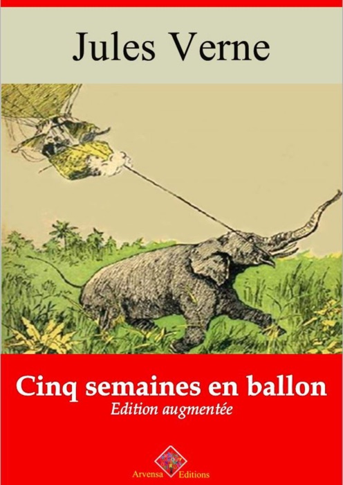 Cinq semaines en ballon – suivi d'annexes