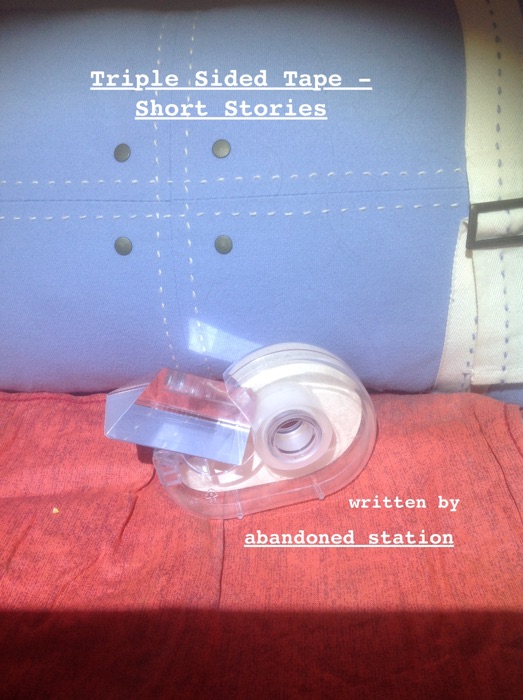 Triple Sided Tape - Short Stories