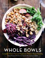 Allison Day - Whole Bowls artwork