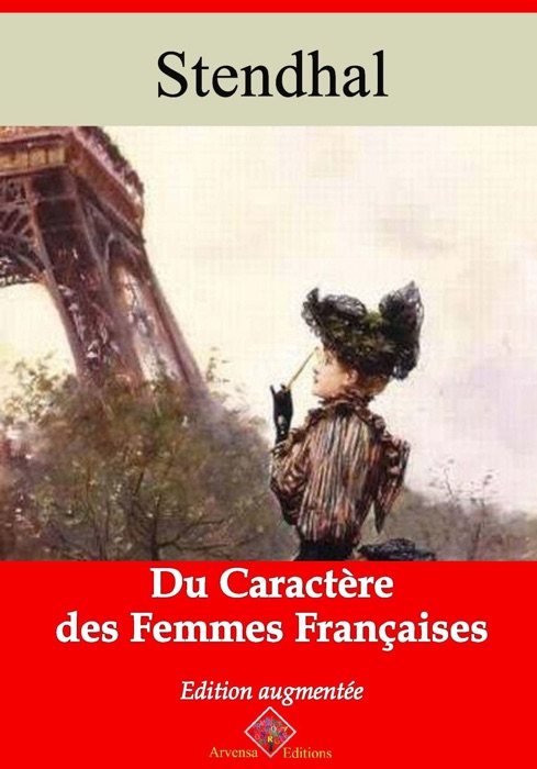 Du caractère des femmes françaises – suivi d'annexes