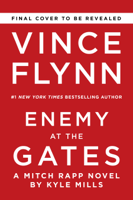 Vince Flynn & Kyle Mills - Enemy at the Gates artwork