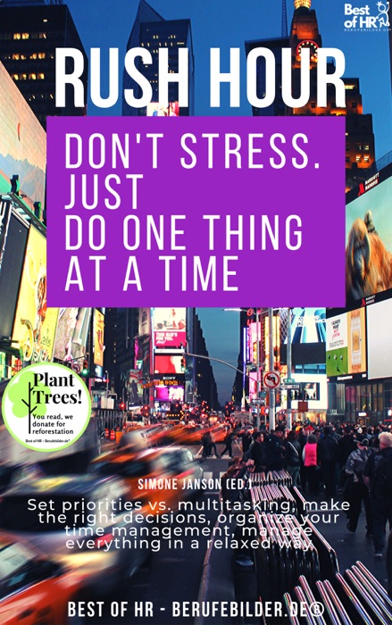 Rush Hour. Don't Stress. just Do One Thing at a Time