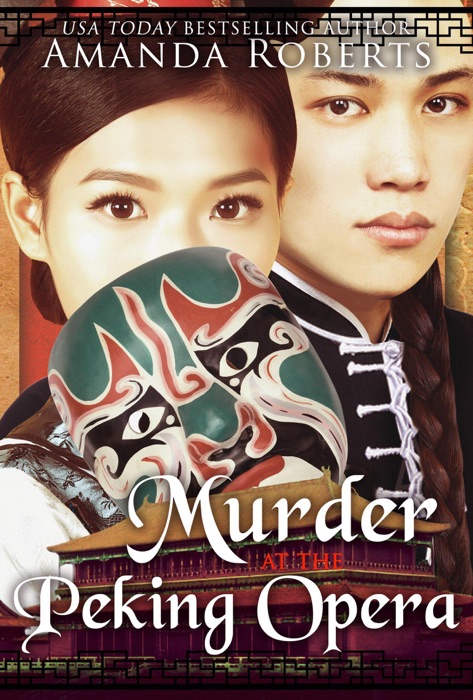 Murder at the Peking Opera: A Historical Mystery