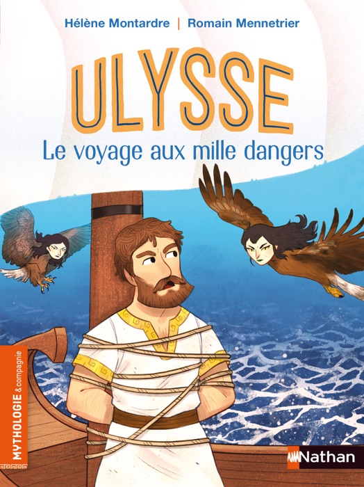 Ulysse le voyage aux mille dangers - Dès 7 ans