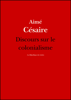 Discours sur le colonialisme - Aimé Césaire
