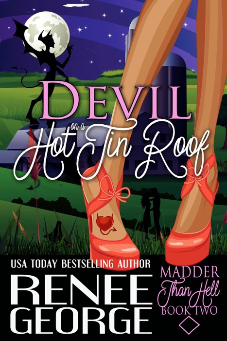 Devil On A Hot Tin Roof: a Madder Sisters Paranormal Romance