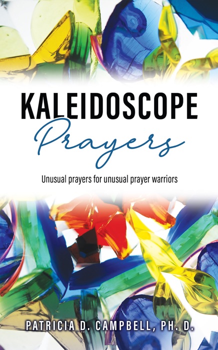 KALEIDOSCOPE PRAYERS