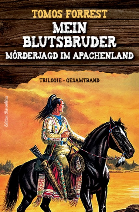 Trilogie-Gesamtband - Mein Blutsbruder