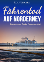 Rolf Uliczka - Fährentod auf Norderney. Ostfrieslandkrimi artwork