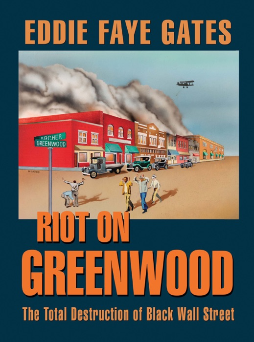 Riot On Greenwood: The Total Destruction of Black Wall Street