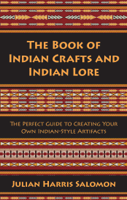 Julian Harris Salomon - The Book of Indian Crafts and Indian Lore artwork