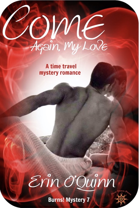 Come Again, My Love (Burns! Mystery 7)