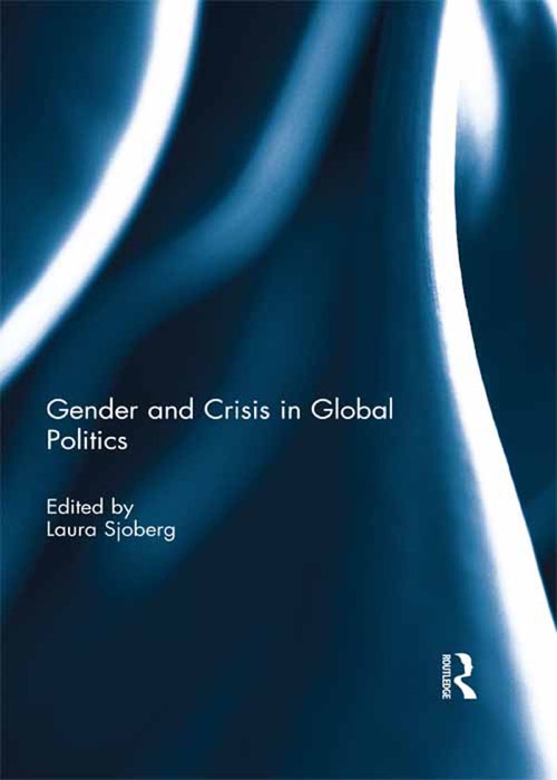 Gender and Crisis in Global Politics