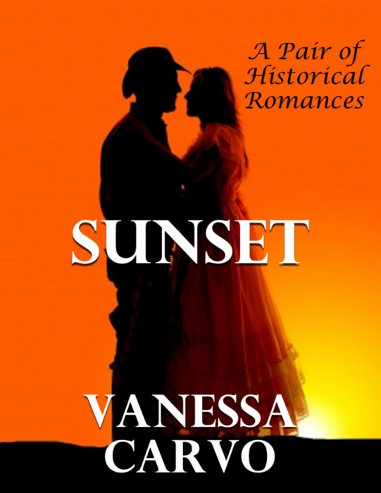 Sunset: A Pair of Historical Romances