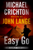 Michael Crichton & John Lange - Easy Go artwork
